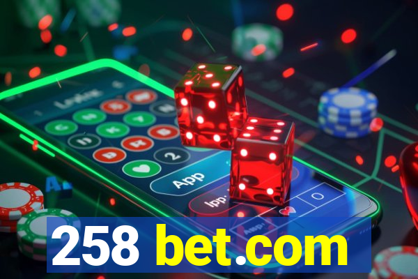 258 bet.com